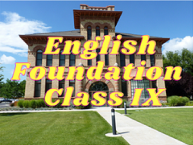English (Foundation) - Class IX